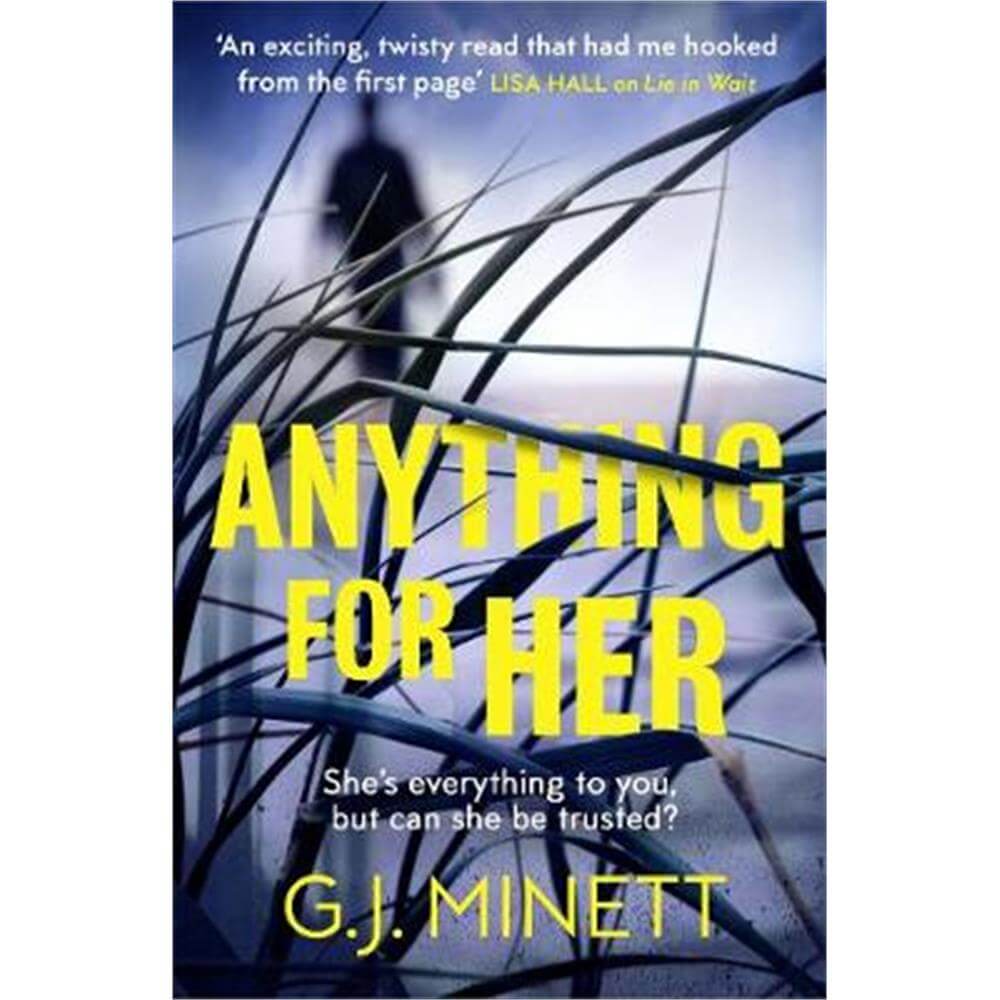 Anything for Her (Paperback) - G. J. Minett